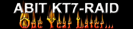 ABIT KT7-RAID, One Year Later